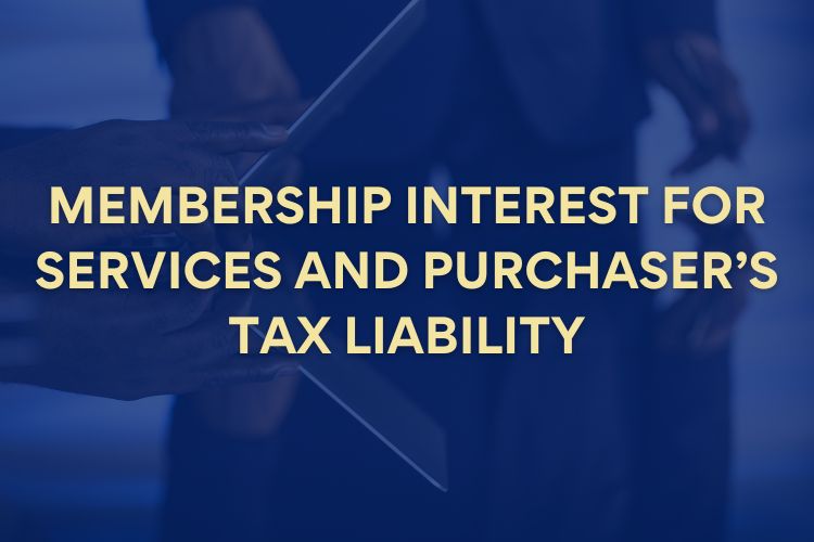 Membership Interest for Services and Purchaser’s Tax Liability