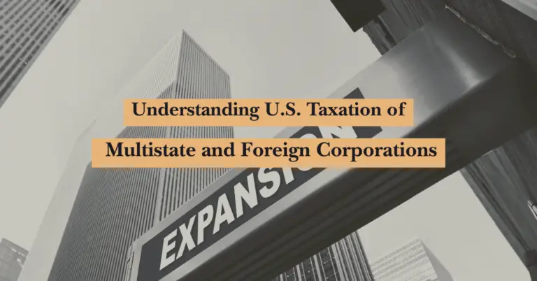 A cityscape with tall office buildings and a sign reading "EXPANSION," overlaid with the text "Understanding U.S. Taxation of Multistate and Foreign Corporations.